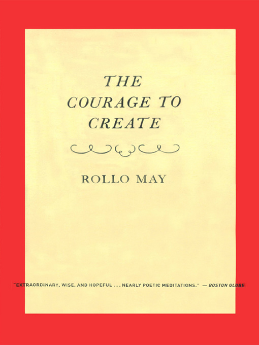 Title details for The Courage to Create by Rollo May - Wait list